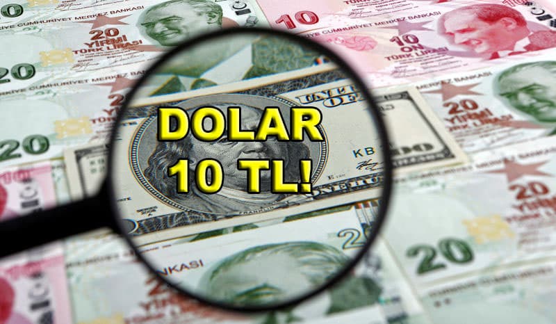 dolar 10 tl oldu