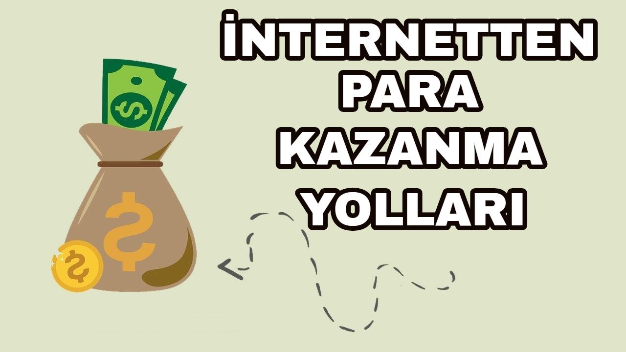 internetten para kazanma