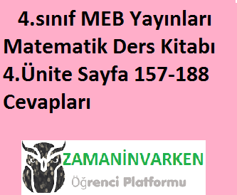 4.sınıf MEB Yayınları Matematik Ders Kitabı 4.Ünite Sayfa 157-188 Cevapları