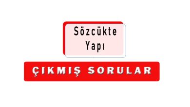 #Sözcükte Yapı Çıkmış Sorular TYT PDF